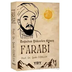 Doğudan Yükselen Güneş Farabi - Şevki Özbilen - YDY Yayınları