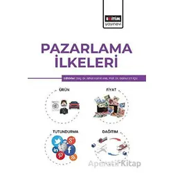 Pazarlama İlkeleri - Kolektif - Eğitim Yayınevi - Ders Kitapları