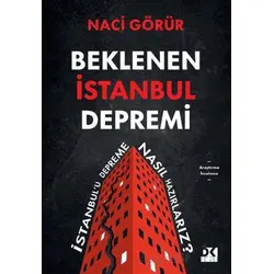Beklenen İstanbul Depremi - Naci Görür - Doğan Kitap