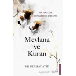 Mevlana ve Kuran - Ferhat Atik - Destek Yayınları