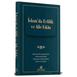 İslamda Evlilik Ve Aile Fıkhı - Hüsamettin Vanlıoğlu - Ahıska Yayınevi