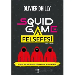 Squid Game Felsefesi - Olivier Dhilly - Dokuz Yayınları