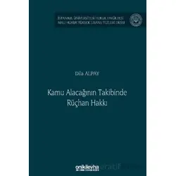 Kamu Alacağının Takibinde Rüçhan Hakkı İstanbul Üniversitesi Hukuk Fakültesi Mali Hukuk Yüksek Lisan
