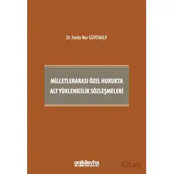Milletlerarası Özel Hukukta Alt Yüklenicilik Sözleşmeleri