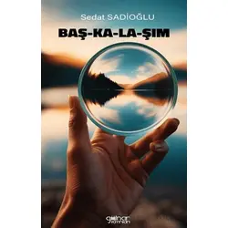 Baş-ka-la-şım - Sedat Sadioğlu - Gülnar Yayınları
