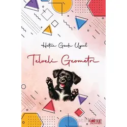 Telveli Geometri - Hatice Gözde Uysal - Gülnar Yayınları