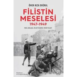 Filistin Meselesi (1947-1949) - Ömer Rıza Doğrul - Ketebe Yayınları