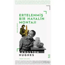 Ertelenmiş Bir Hayalin Montajı - Langston Hughes - Ketebe Yayınları