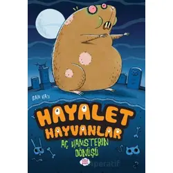 Aç Hamsterın Dönüşü/ Hayalet Hayvanlar - Sam Hay - Dokuz Çocuk