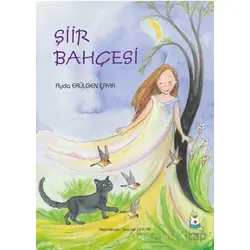 Şiir Bahçesi - Ayda Erülgen Çayır - Luna Çocuk Yayınları
