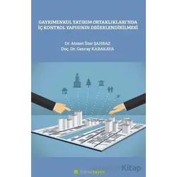 Gayrımenkul Yatırım Ortaklılarında İç Kontrol Yapısının Değerlendirilmesi