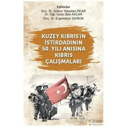 Kuzey Kıbrıs’ın İstirdadının 50. Yılı Anısına Kıbrıs Çalışmaları - Zeki Akçam - Hiperlink Yayınları