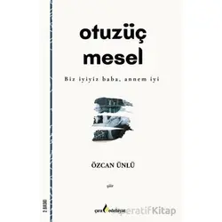 Otuzüç Mesel - Özcan Ünlü - Çıra Yayınları