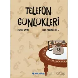 Telefon Günlükleri - Seda Çubukçi Antlı - Multibem Yayınları