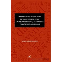 Abdulah Škaljic’in Turcizmi U Srpskohrvatskom Jeziku Adlı Eserindeki Türkçe Verintilerin Tematik Sın