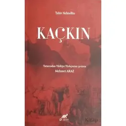 Kaçkın - Tahir Nebiullin - Paradigma Akademi Yayınları