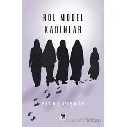 Rol Model Kadınlar - Sıtkı Pişkin - Çıra Yayınları