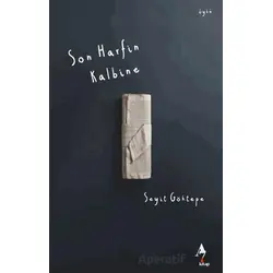 Son Harfin Kalbine - Seyit Göktepe - A7 Kitap