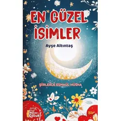 En Güzel İsimler - Ayşe Altıntaş - Mecaz Çocuk
