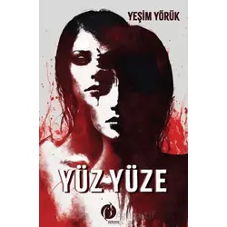 Yüz Yüze - Yeşim Yörük - Herdem Kitap