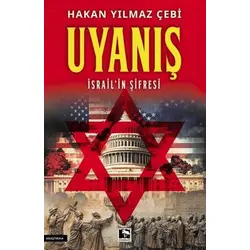 Uyanış/ İsrailin Şifresi - Hakan Yılmaz Çebi - Çınaraltı Yayınları
