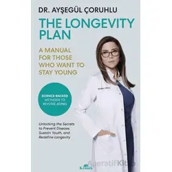The Longevity Plan - Ayşegül Çoruhlu - Kronik Kitap