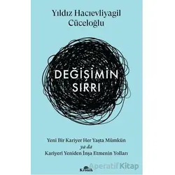 Değişimin Sırrı - Yıldız Hacıevliyagil Cüceloğlu - Kronik Kitap