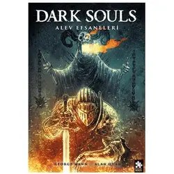 Dark Souls Sayı: 3 - George Mann - Eksik Parça Yayınları