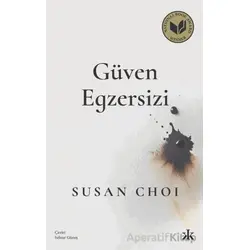 Güven Egzersizi - Susan Choi - Kafka Kitap