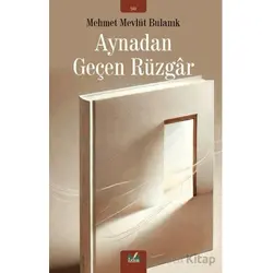 Aynadan Geçen Rüzgar - Mehmet Mevlüt Bulanık - İzan Yayıncılık