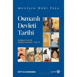Osmanlı Devleti Tarihi - Mustafa Nuri Paşa - Yeditepe Yayınevi