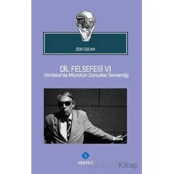 Dil Felsefesi 6 - Zeki Özcan - Sentez Yayınları