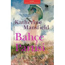 Bahçe Partisi - Katherine Mansfield - İmge Kitabevi Yayınları