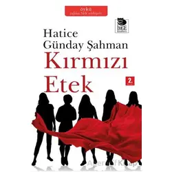Kırmızı Etek - Hatice Günday Şahman - İmge Kitabevi Yayınları