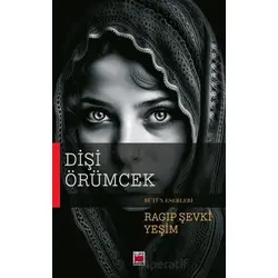 Dişi Örümcek - Ragıp Şevki Yeşim - Elips Kitap
