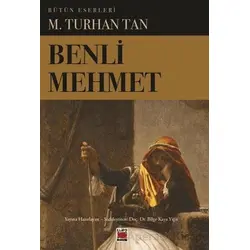Benli Mehmet - M. Turhan Tan - Elips Kitap