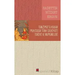 Tanzimat’a Kadar Muhtasar Türk Edebiyatı Tarihi ve Numuneleri - Sadettin Nüzhet Ergun - Elips Kitap