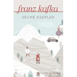 Seçme Eserler - Franz Kafka - Franz Kafka - Panama Yayıncılık