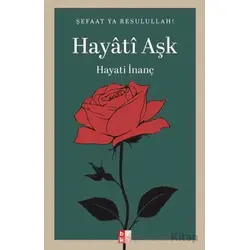 Hayati Aşk - Hayati İnanç - Babıali Kültür Yayıncılığı