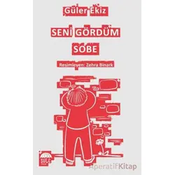 Seni Gördüm Sobe - Güler Ekiz - Şule Yayınları