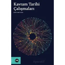 Kavram Tarihi Çalışmaları - Kollektif - Vakıfbank Kültür Yayınları