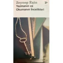 Yazmanın ve Okumanın İncelikleri - Zeynep Eşin - Alakarga Sanat Yayınları