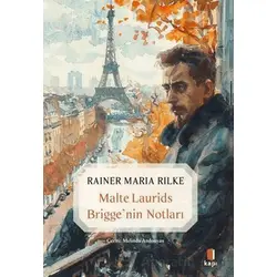 Malte Laurids Briggenin Notları - Rainer Maria Rilke - Kapı Yayınları