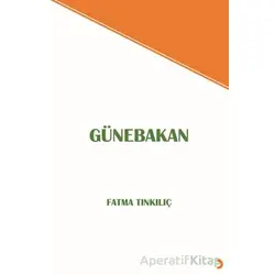 Günebakan - Fatma Tınkılıç - Cinius Yayınları