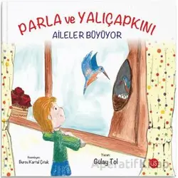 Parla ve Yalıçapkını - Gülay Tol - US Yayınları