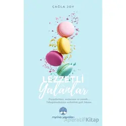 Lezzetli Yalanlar - Çağla Joy - Myrina Yayınları
