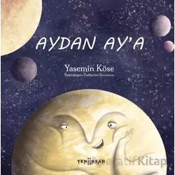 Aydan Ay’a - Yasemin Köse - Yeni İnsan Yayınevi