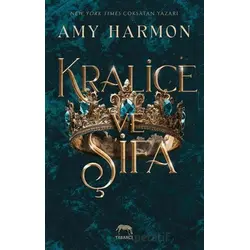 Kraliçe ve Şifa - Amy Harmon - Yabancı Yayınları