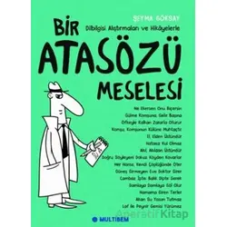 Bir Atasözü Meselesi - Şeyma Göksay - Multibem Yayınları
