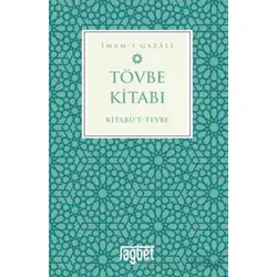 Tövbe Kitabı – Kitabu’t-Tevbe - İmam Gazali - Rağbet Yayınları